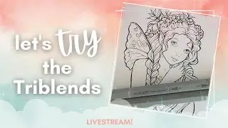 Let's Try Out Spectrum Noir Tri-Blend Markers for the First Time | Livestream