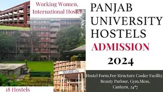 PANJAB UNIVERSITY HOSTELS/ 2024/ How to apply for Hostel? Fee Structure /Admission Form