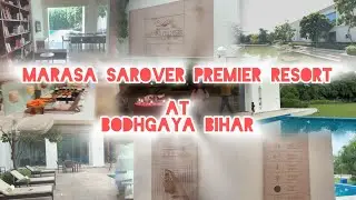 Marasa Sarover Premier  Resort Bodhgaya Bihar|full vlog