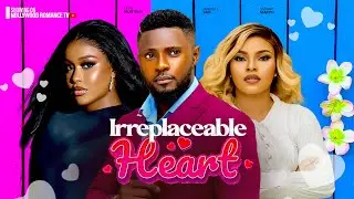 LOVE IRREPLACEABLE ~ MAURICE SAM, SARIAN MARTINS, UCHE MONTANA | 2026 latest nigerian movies #2026