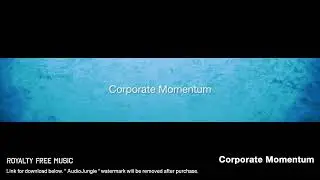 Corporate Momentum - Instrumental / Background Music