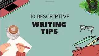 Descriptive Writing l Essay l Directed Writing l Tips l Vivid description l Sensory details