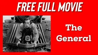 The General (1926) - FREE FULL MOVIE