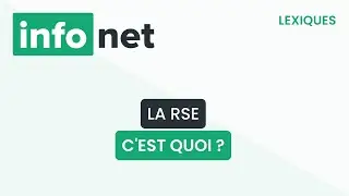 La RSE, c'est quoi ? (définition, aide, lexique, tuto, explication)