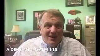 A Dime and Psalm 115
