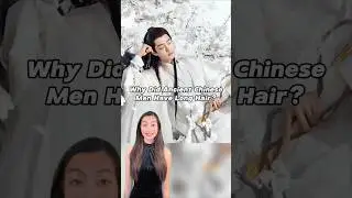 Why Did Ancient Chinese Men Have Long Hair? #chinesehistory #ancientchina #chineseculture #xiaozhan