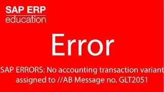 SAP ERRORS : No accounting transaction variant assigned to //AB Message no. GLT2051