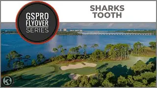 GSPro Course Flyover - Sharks Tooth - Designed by Triple J