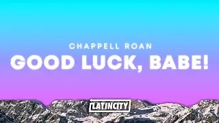 Chappell Roan – Good Luck, Babe! (Lyrics)