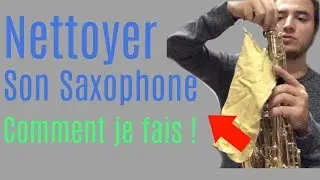 Comment nettoyer son Saxophone ?