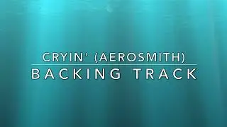 Cryin' (Aerosmith) - Backing Track