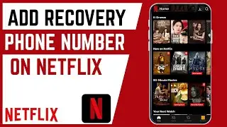 How To Add Recovery Phone Number On Netflix Account
