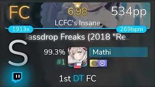 [Live] Mathi | Camellia ft. Nanahira - Bassdrop Freaks [LCFC's Insane] 1st +HDDT FC 99.3% {#1 534pp}