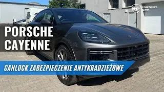 NOWE Porsche Cayenne |  CANLOCK cyfrowa blokada do PORSCHE - zobacz jak je zabezpieczyć.