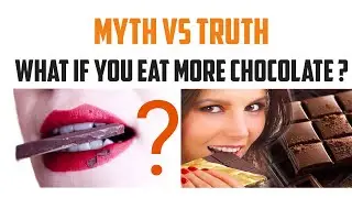 Myth about chocolate facts and myths | Saraj Facts
