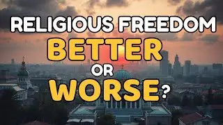 Religious Freedom Top 10 Countries &ndash; Are Things Getting Better or Worse @Religii