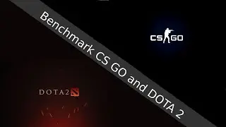 Benchmark GTX 1080Ti CS:GO & DOTA 2