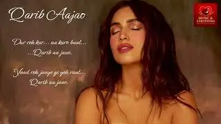 Qarib Aa Jaao ❤️ | Extreme Romantic Bollywood Duet | Midnight Love Song | Intimate Vibes