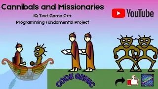 How to Make a C++ Game: Crossing the Bridge with Missionaries and Cannibals (Fundamental Project)
