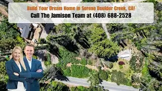 0 Fallen Leaf Drive, Boulder Creek, CA 95006 | The Jamison Team&reg; | CALL (408) 688-2528