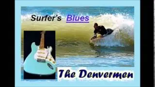 The Denvermen - Surfer's Blues
