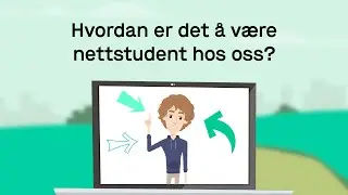 Hvordan er det &aring; v&aelig;re nettstudent?