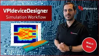 VPIdeviceDesigner &ndash; Simulation Workflow