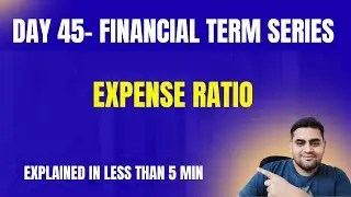 Day 45 - Expense Ratio - Financial Term Series