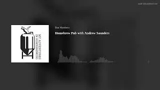 Homebrew Pub with Andrew Saunders