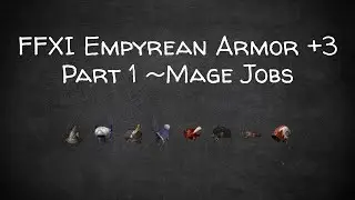 FFXI 2022 Empy Armor +3 Review Part 1