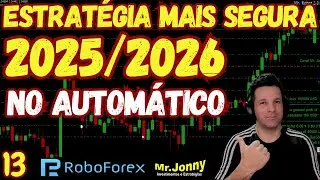 APOSENTADORIA COM MR. ROBOT 2.0 CORRETORA ROBOFOREX/CONTA PRO CENT MT4 #13
