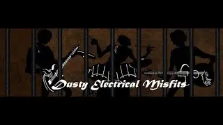 Dusty Electrical Misfits~DEM