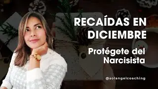 Diciembre y recaídas con el narcisista 3 protecciones emocionales que sí funcionan