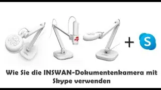 So verwenden Sie die INSWAN-Dokumentenkamera mit Skype