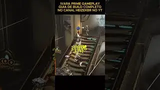 IVARA PRIME GAMEPLAY | GUIA COMPLETO NO CANAL DISPON&Iacute;VEL  #tennocreate #warframe  #warframebuilds