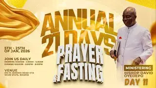 21 DAYS OF PRAYER & FASTING | DAY 11 | 15, JANUARY 2026 | FAITH TABERNACLE OTA