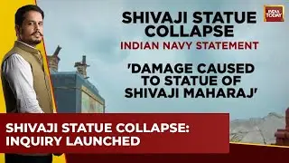 Chhatrapati Shivaji Maharaj Statue Collapses, Indian Navy Launches Inquiry | India Today