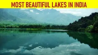 Top 10 Most Beautiful Lakes in India #KnowledgeHub #top10 #lakes #beautiful