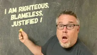 I Am Righteous, Justified, Blameless