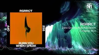 RSRRCT - Zero Gravity Acid Rainstorm (Original Mix) [Off Recordings]