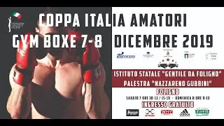 Gym Boxe  Coppa Italia Foligno 1 parte mattino 7 12 2019