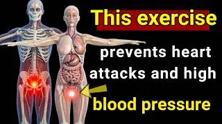 This Simple Exercise  Save You from a Heart Attack and Lower High Blood Pressure After 65!