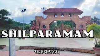 #shilparamam #uppal #hyderabad #footrali #mallu #vlogger #travel #family #time #evening #spot #park