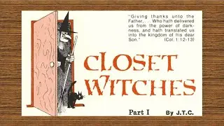 Closet Witches part 1 - Interview by Jack Chick