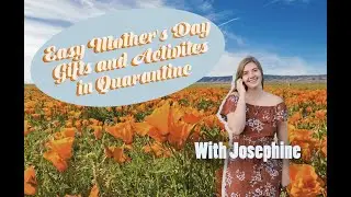 Easy Mother's Day Gifts and Activities in Quarantine