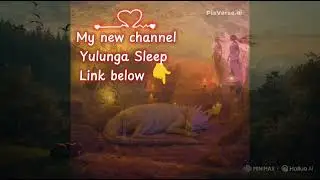 New channel - Yulunga Sleep