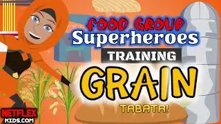 Food Group Superheroes [Training]: GRAIN TABATA