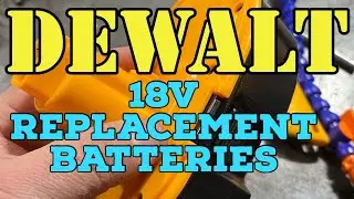 DEWALT 18V Replacement Batteries - Not The Original but Amazon Cheapies - Are They Good - Who Knows