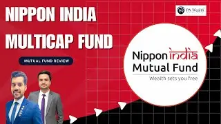 Is Nippon India Multicap Fund Good? | Complete Review with Holdings, Returns & Taxation