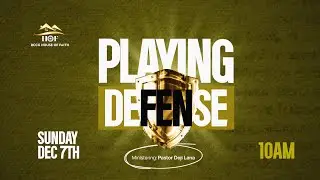 Playing Defense | Inexpressible and Glorious Joy | House of Faith Nj